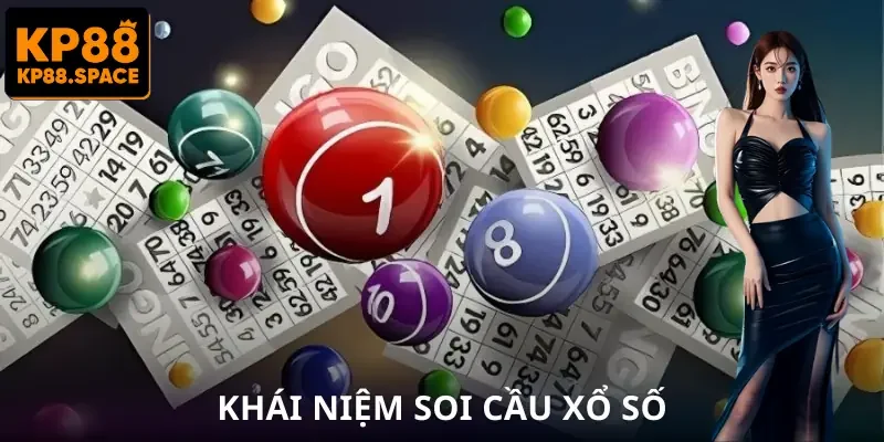 soi-cau-xo-so-khai-niem